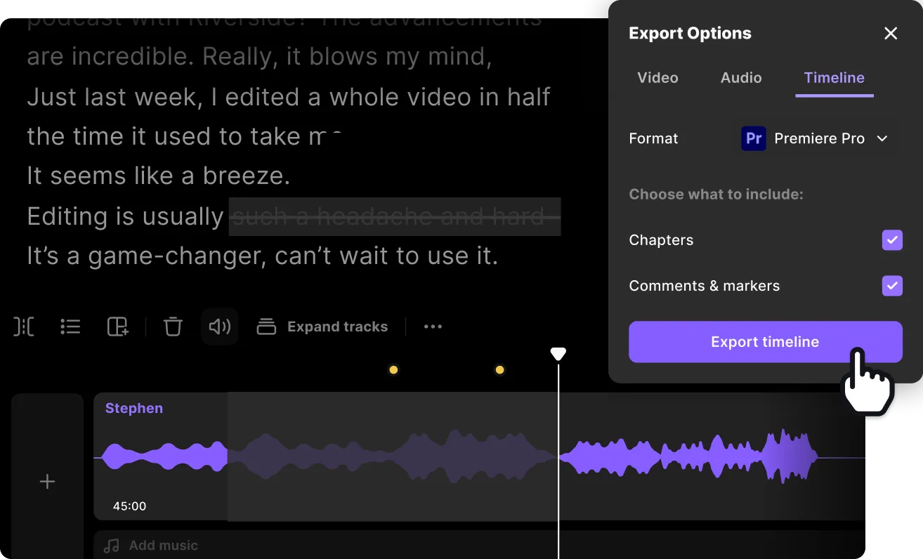 Audio editing timeline with Stephen's waveform at 45:00 and an export options menu for Premiere Pro set to export timeline including chapters and comments, with a cursor clicking 'Export timeline' button.